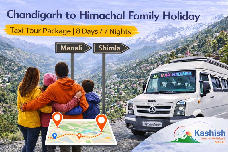 Chandigarh to Himachal Family Holiday Taxi Tour