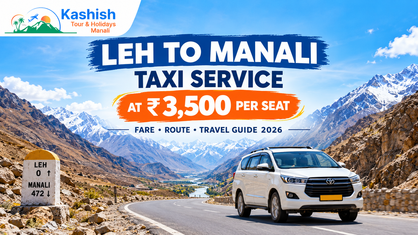 Leh to Manali Taxi Service at ₹3,500 Per Seat: Fare, Route & Travel Guide (2026)